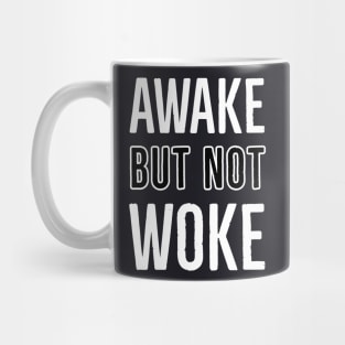 Awake But Not Woke Mug